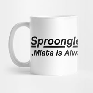 Sproongles x DozzeD MIATA Edition Mug